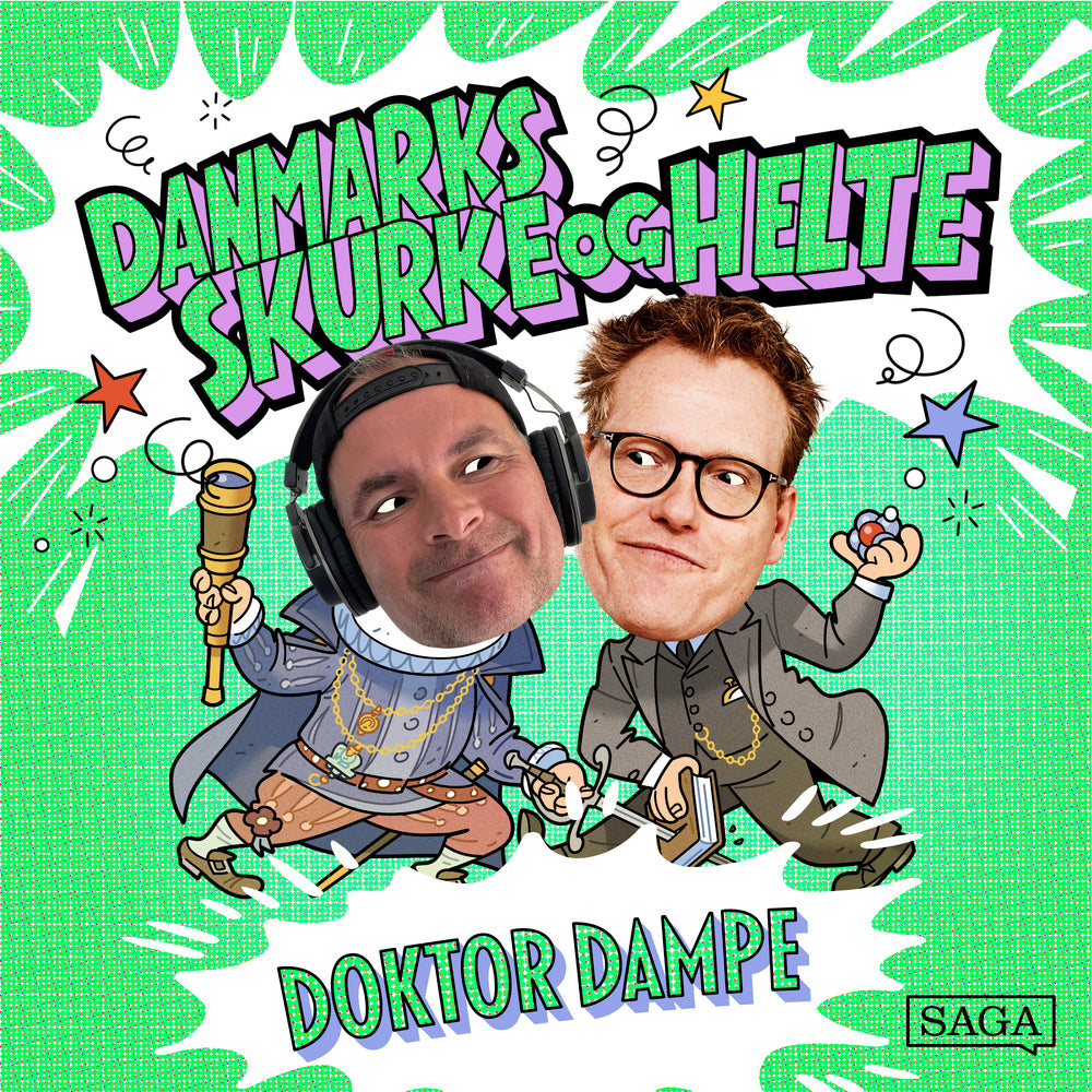 Doktor Dampe - Danmarks skurke og helte
