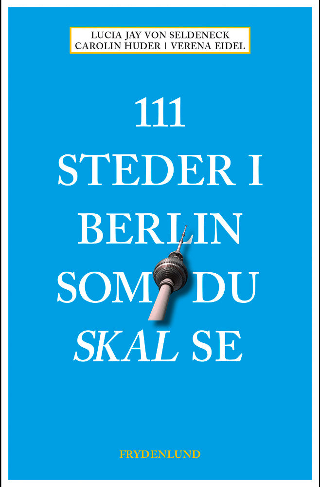 D1 111 steder i Berlin som du skal se