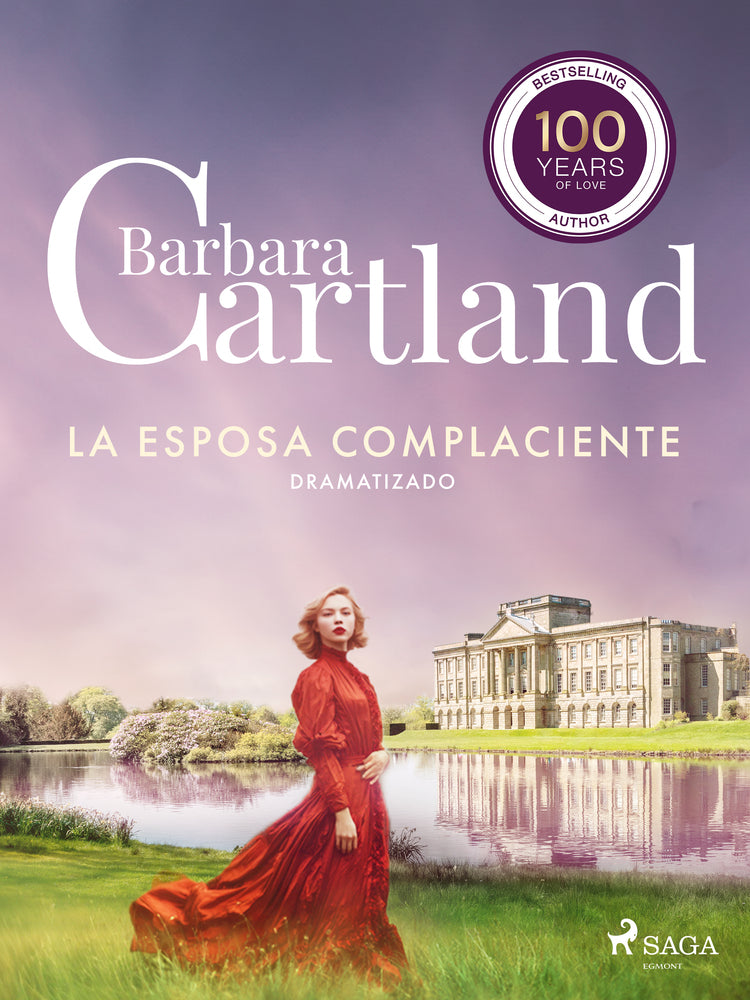 La Esposa Complaciente (La Colección Eterna de Barbara Cartland 46) – Dramatizado