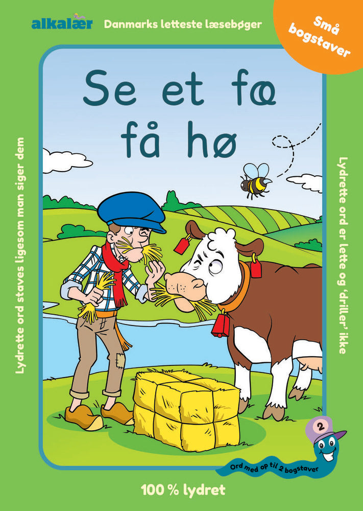 Se et fæ få hø