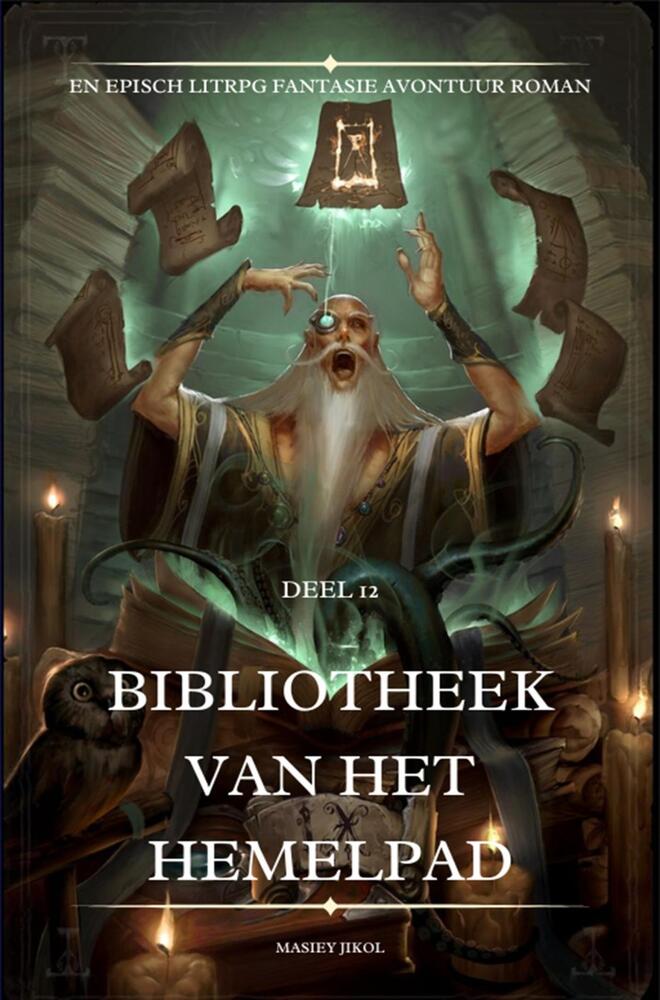 Bibliotheek van het Hemelpad:En Episch LitRPG Fantasie Avontuur Roman(Deel 12)