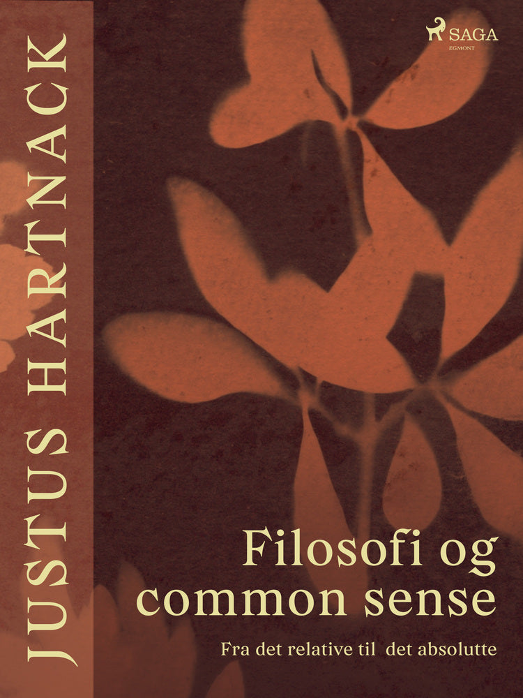 Filosofi og common sense. Fra det relative til det absolutte