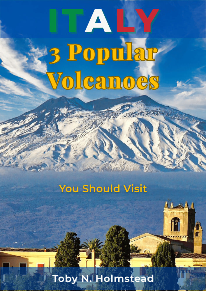 Italy: 3 Popular Volcanoes