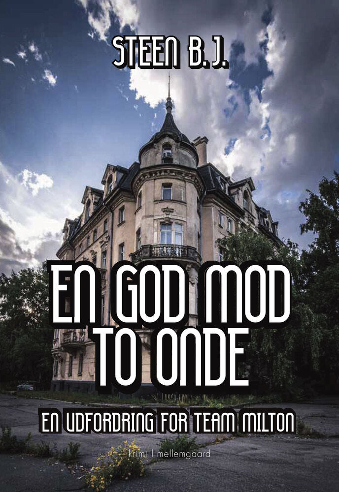 En god mod to onde