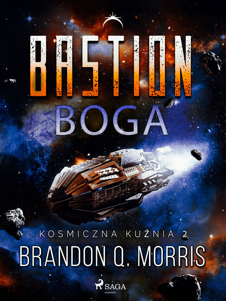 Kosmiczna kuźnia 2: Bastion Boga