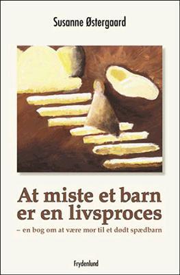 D2 At miste et barn er en livsproces