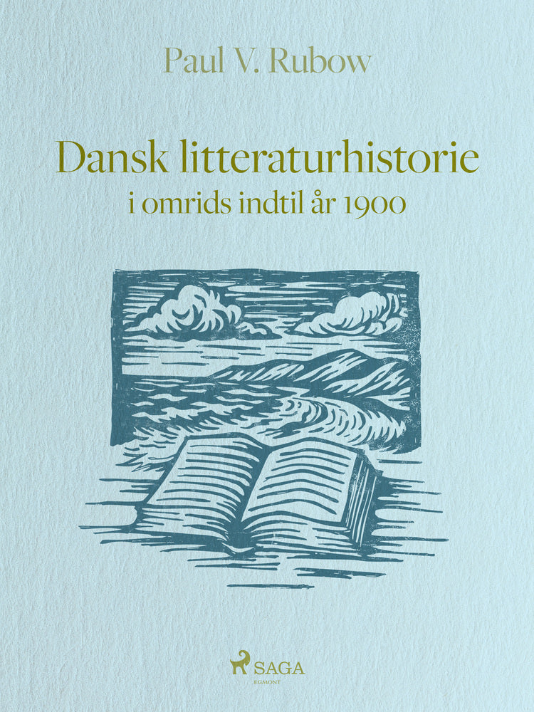 Dansk litteraturhistorie i omrids indtil år 1900