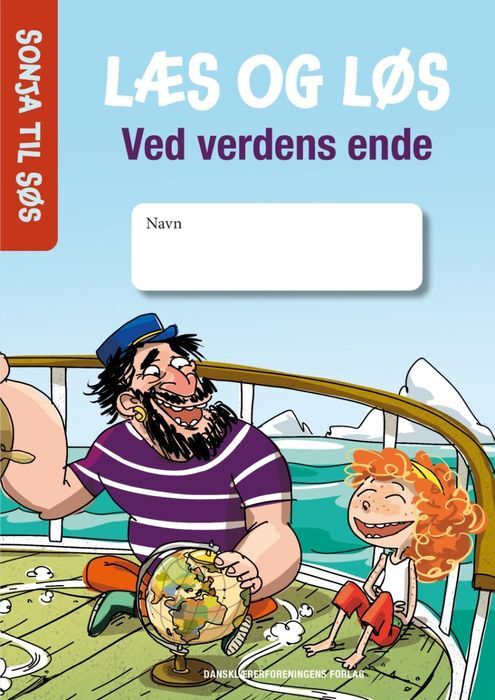 LÆS OG LØS. Sonja til søs. Ved verdens ende