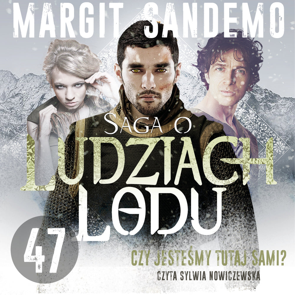 Saga o Ludziach Lodu 47: Czy jesteśmy tutaj sami?