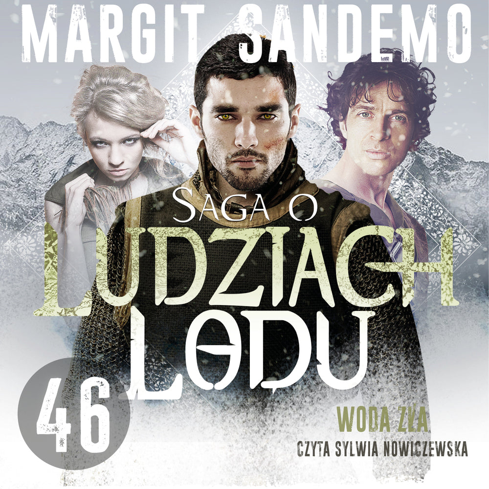 Saga o Ludziach Lodu 46: Woda zła
