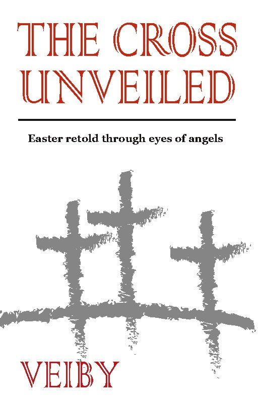The Cross Unveiled