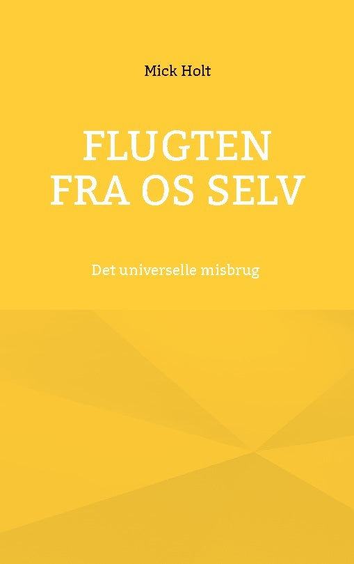 Flugten fra os selv
