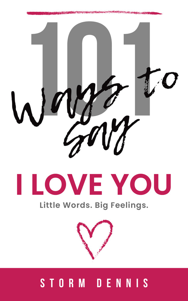 101 Ways to Say “I Love You”