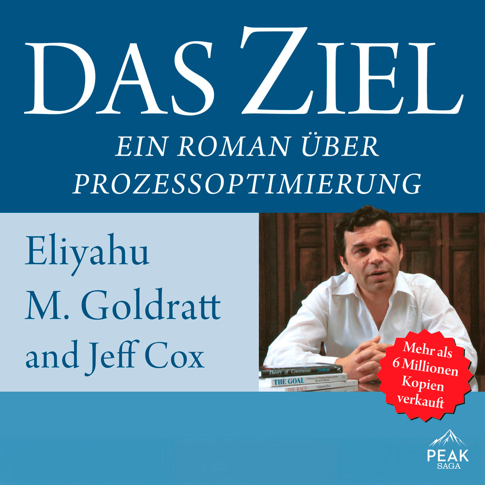 Das Ziel. Ein Roman über Prozessoptimierung