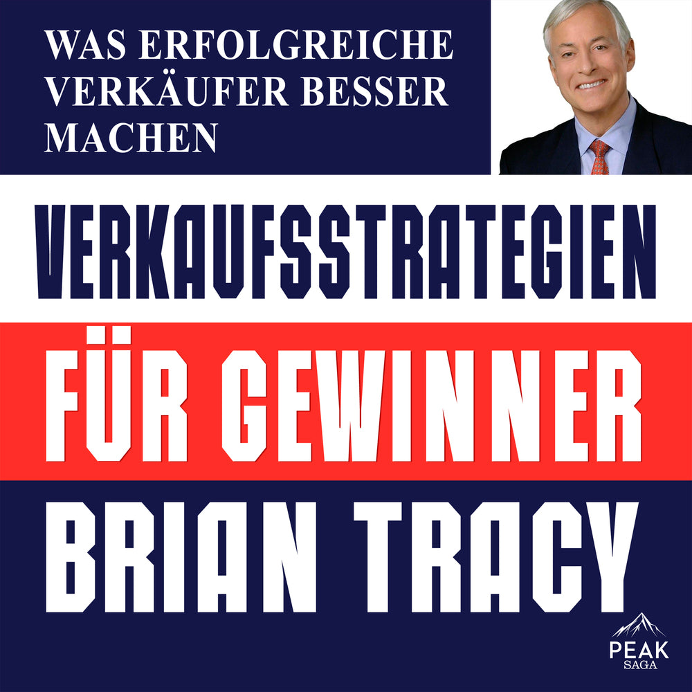 Verkaufsstrategien für Gewinner. Was erfolgreiche Verkäufer besser machen