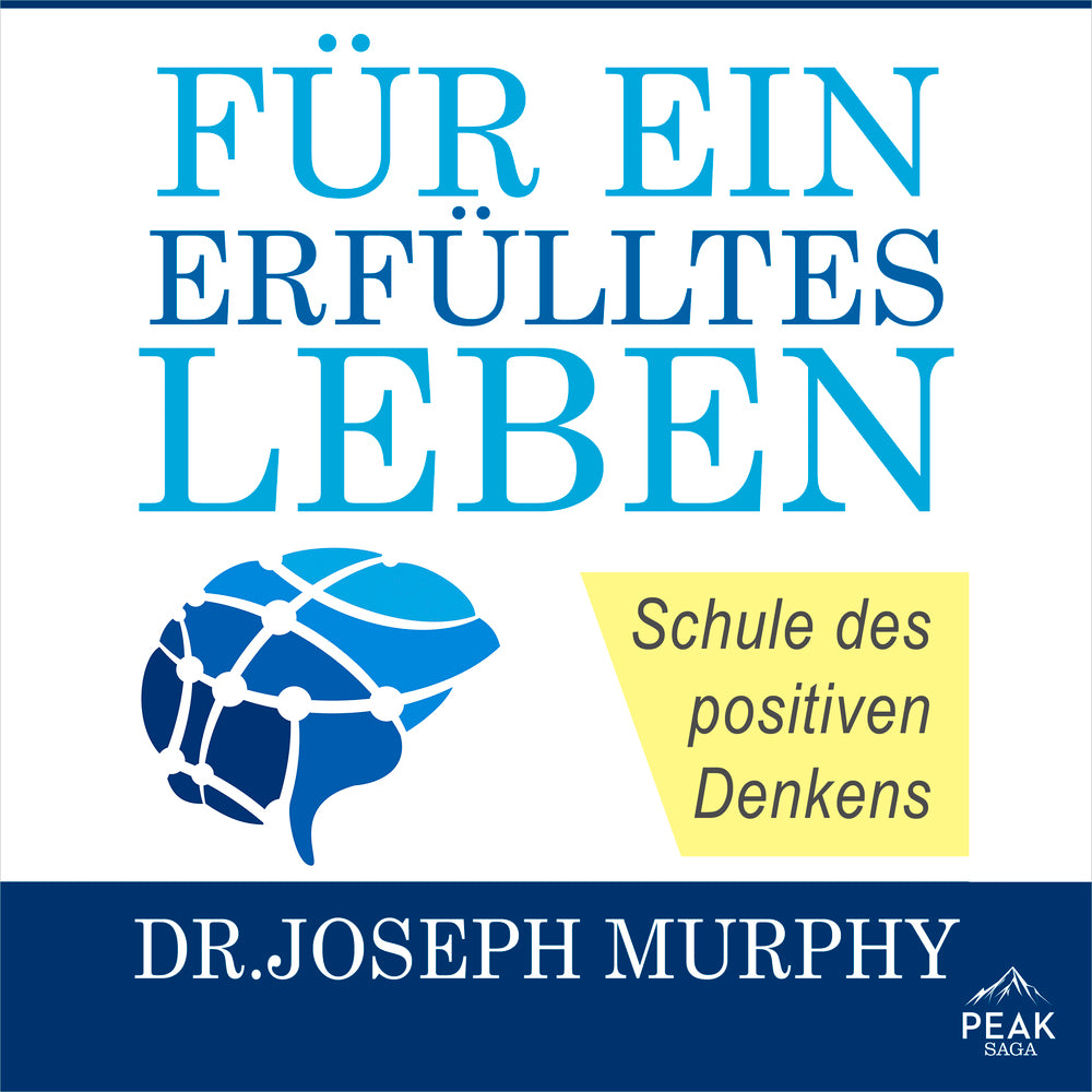 Für ein erfülltes Leben. Schule des positiven Denkens