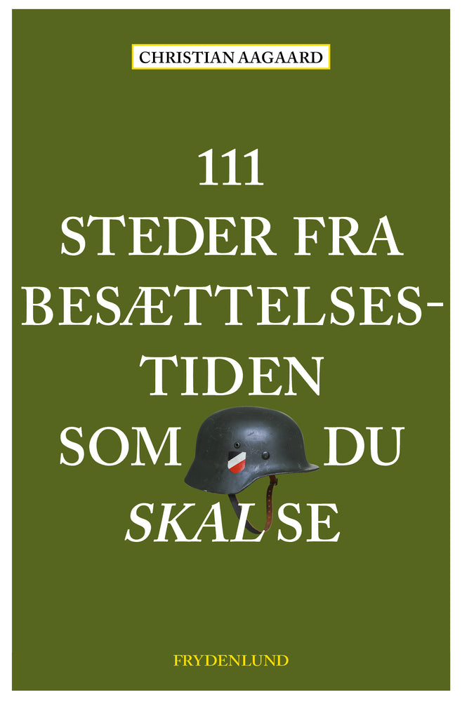 D2 111 steder fra besættelsestiden som du skal se