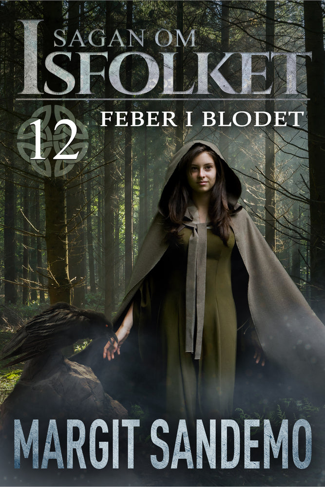 Feber i blodet: Sagan om Isfolket 12