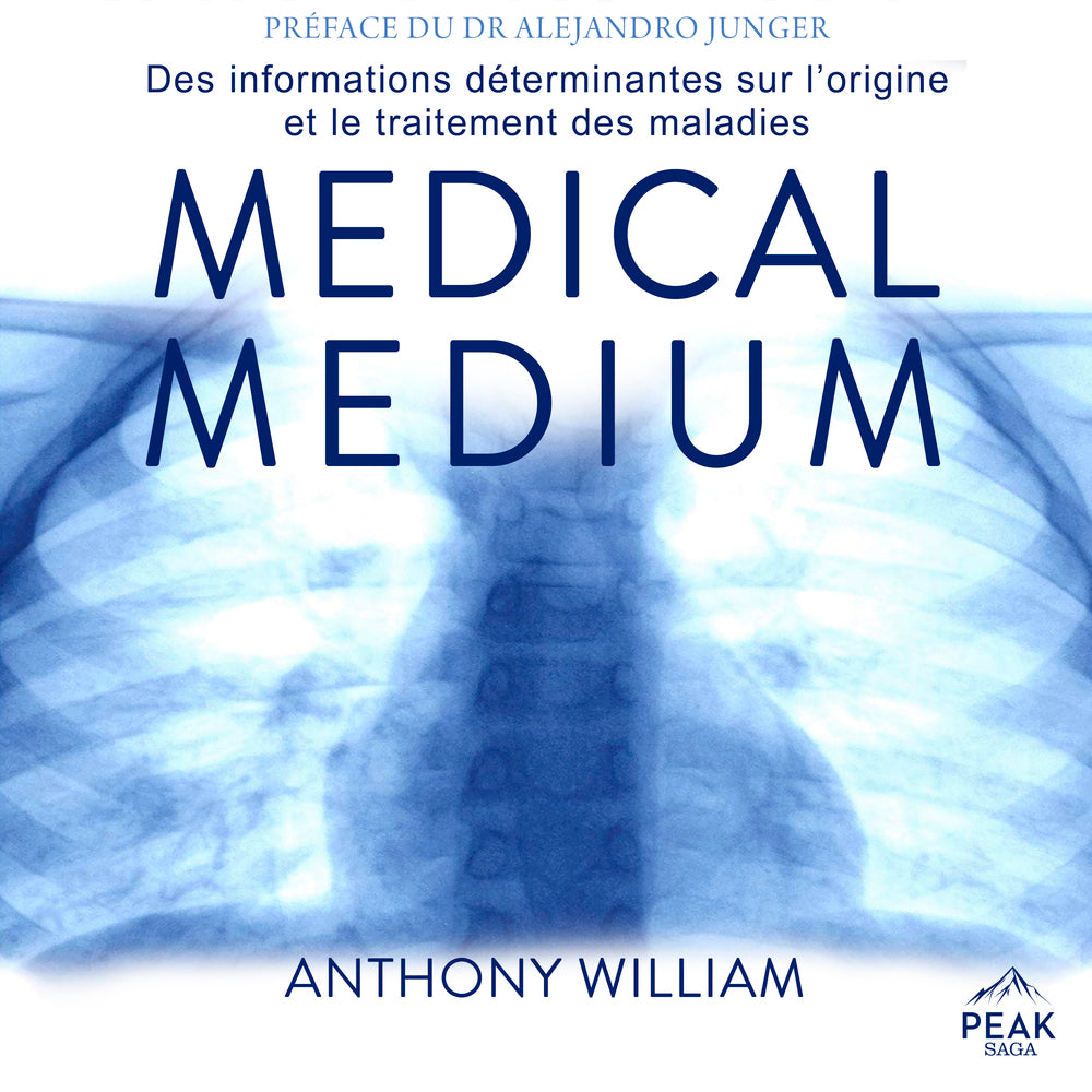 Medical medium : Des informations déterminantes sur l’origine et le traitement des maladies