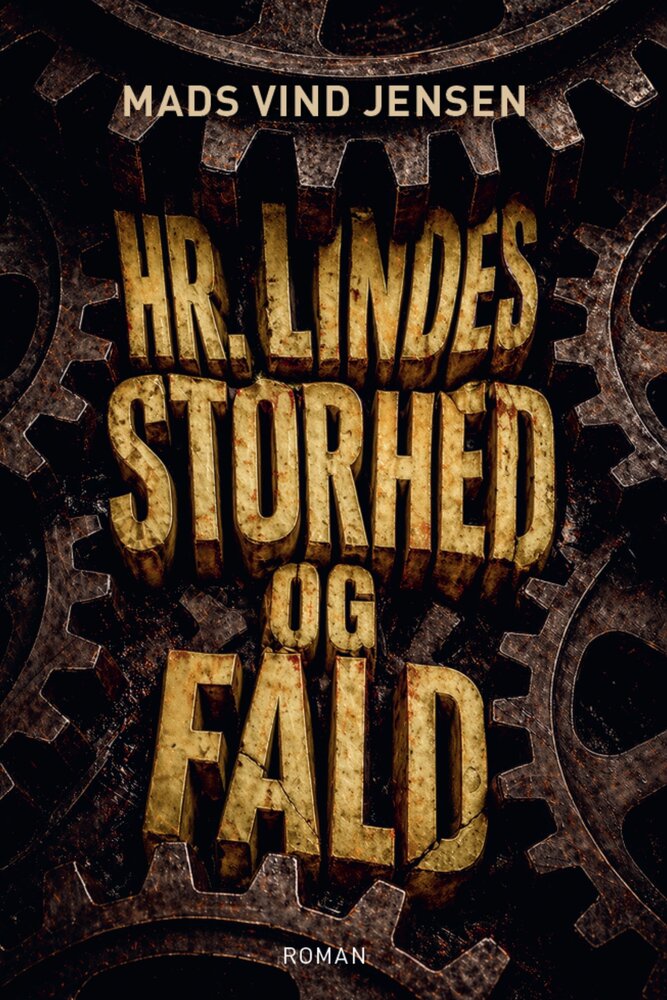 Hr. Lindes storhed og fald