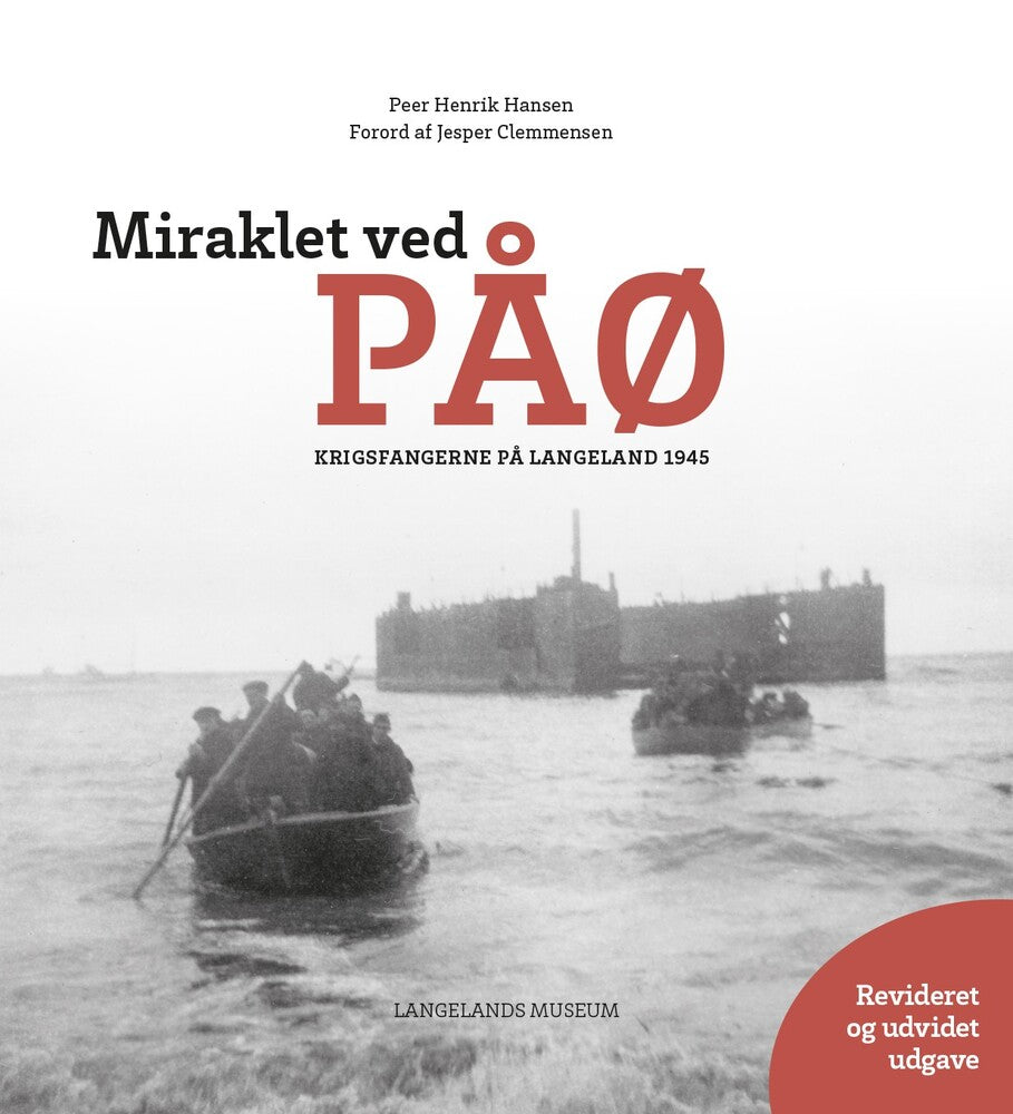 Miraklet ved Påø - Krigsfangerne på Langeland 1945