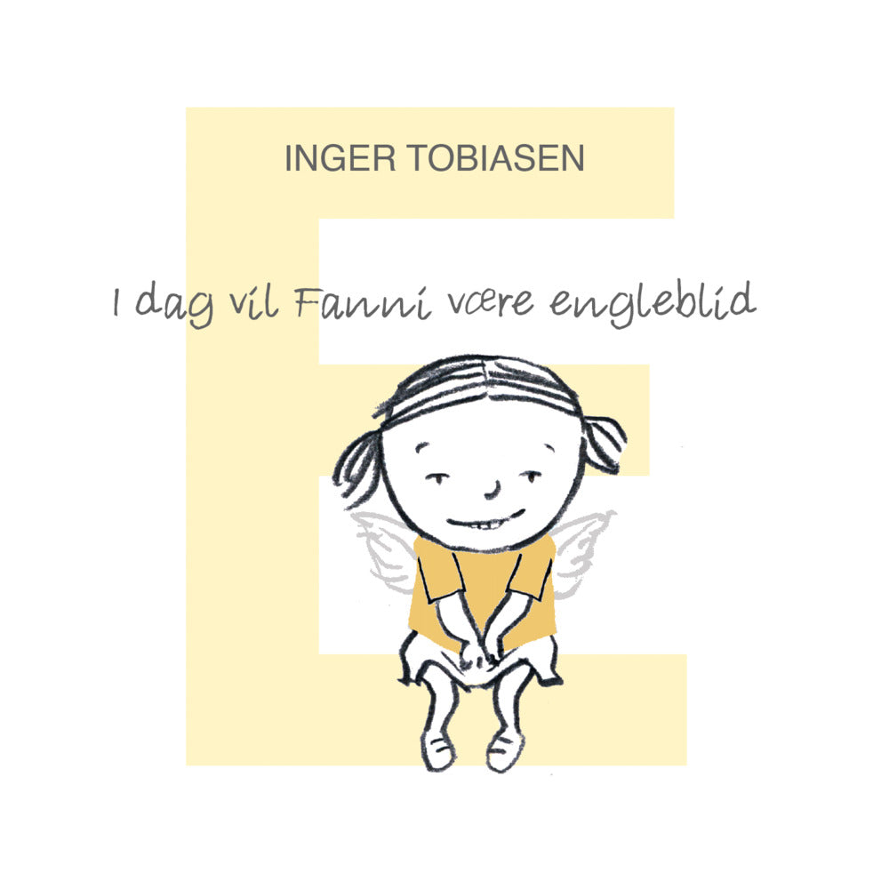I dag vil Fanni være engleblid