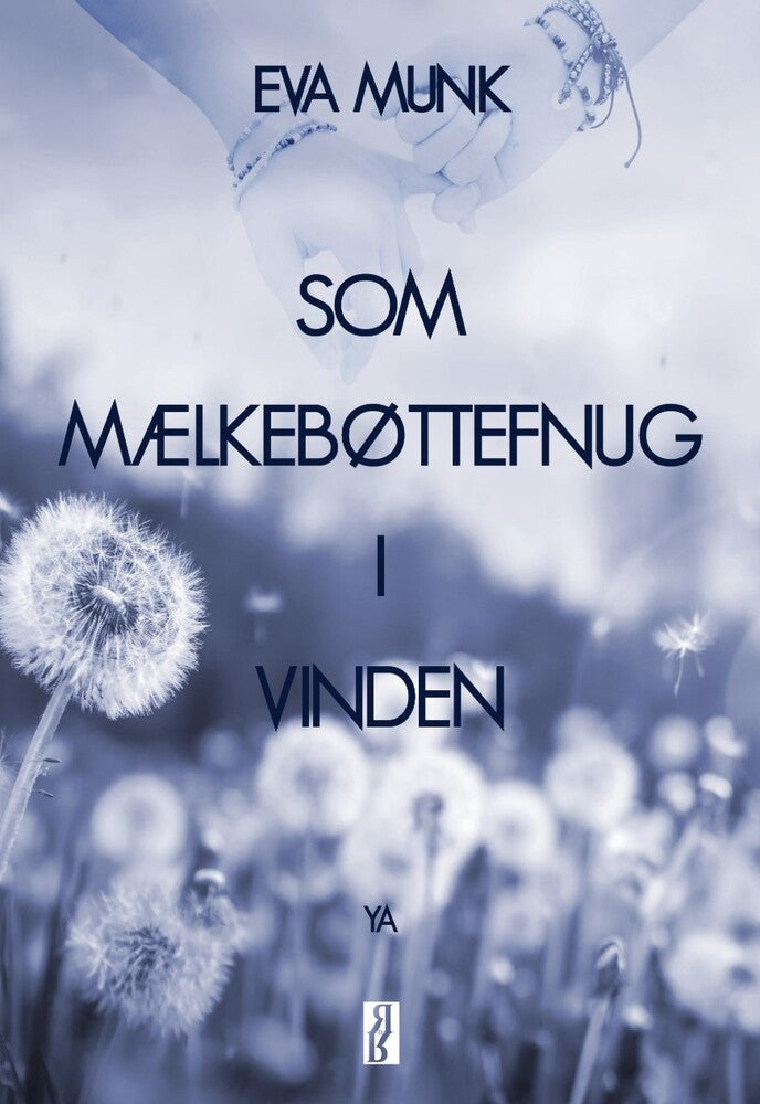 Som mælkebøttefnug i vinden