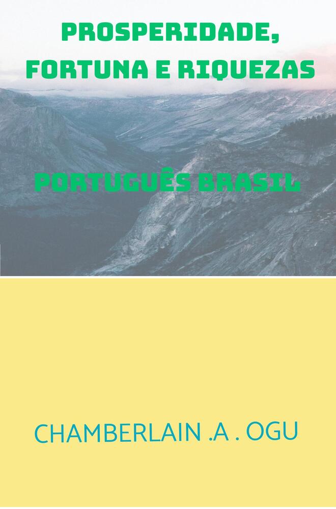 Prosperidade, Fortuna e Riquezas