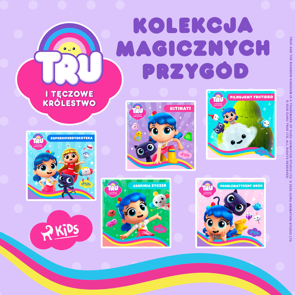 Tru i Tęczowe Królestwo: kolekcja magicznych przygód