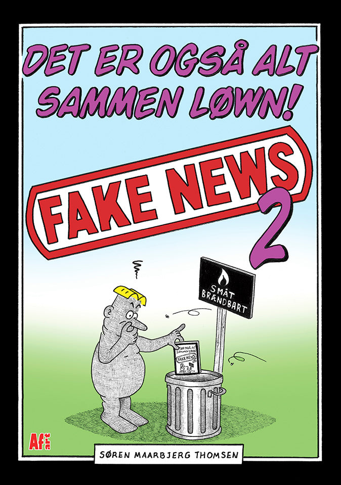 Det er også alt sammen løwn! Fake news 2