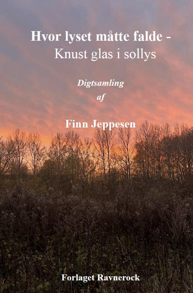 Hvor lyset måtte falde