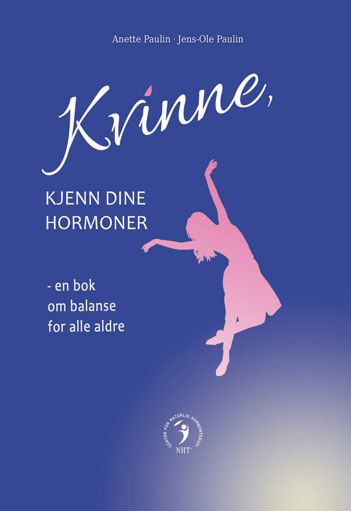 Kvinne, kjenn dine hormoner