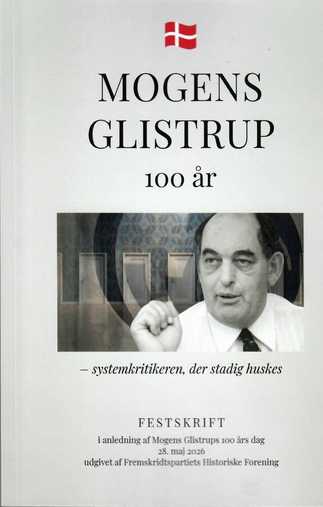Mogens Glistrup 100 år - systemkritikeren, der stadig huskes