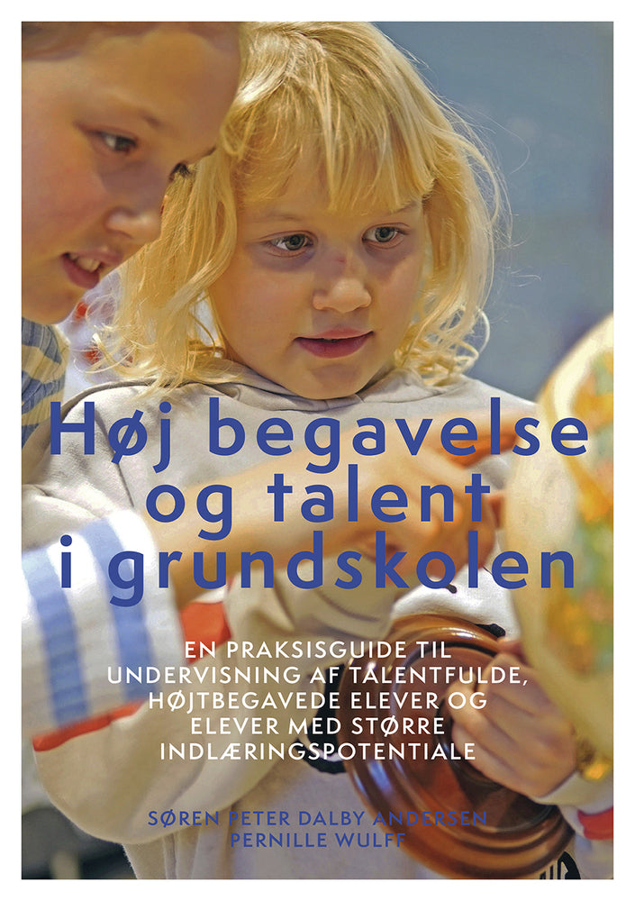 Høj begavelse og talent i grundskolen, revideret udg.