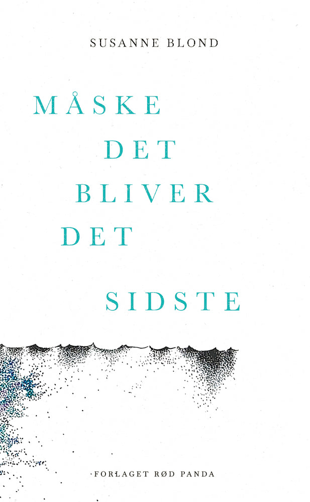 Måske det bliver det sidste