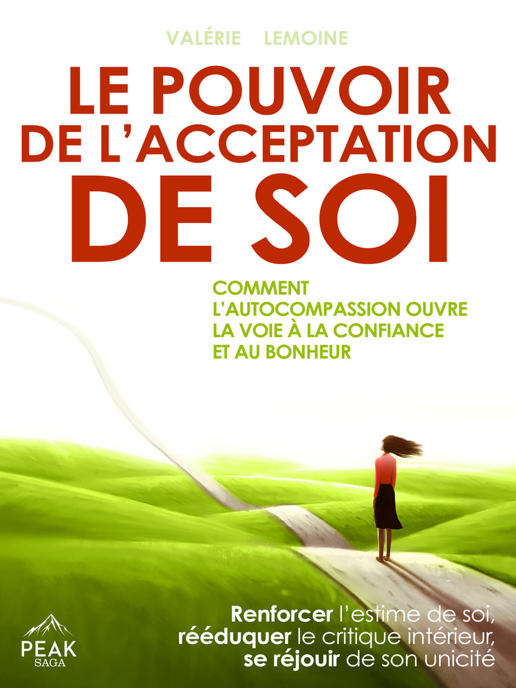 Le pouvoir de l’acceptation de soi