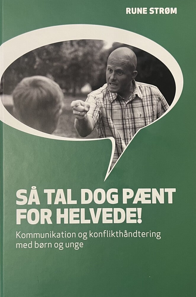 Så tal dog pænt for helvede!