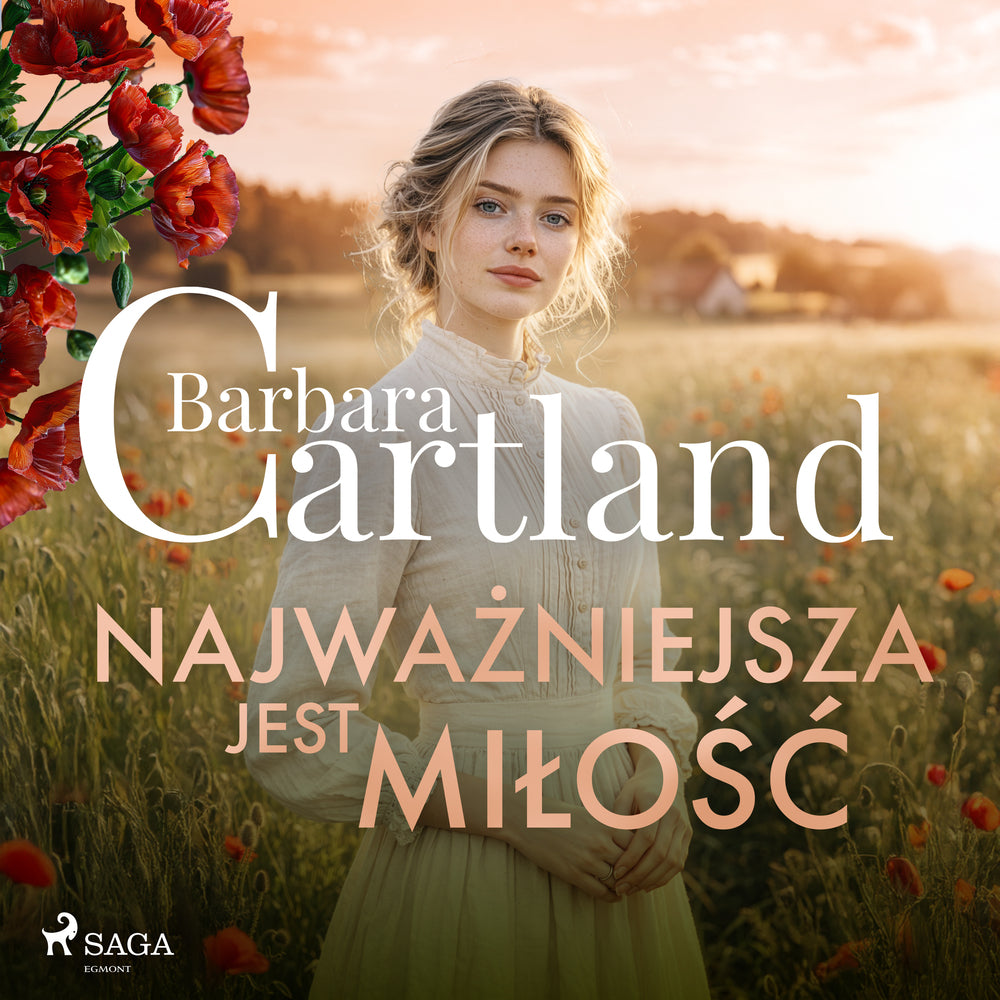 Najważniejsza jest miłość – Ponadczasowe historie miłosne Barbary Cartland