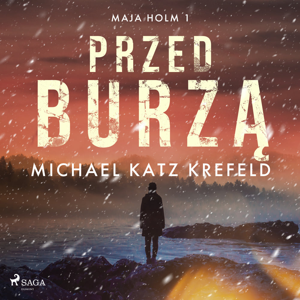 Maja Holm. Tom 1. Przed burzą