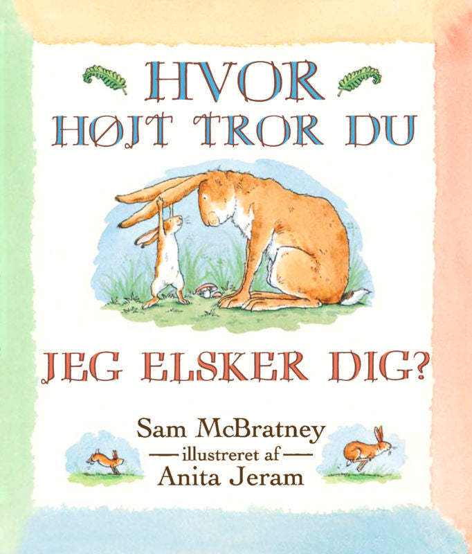 Hvor højt tror du jeg elsker dig?