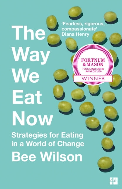 The Way We Eat Now Strategies For Eating In A World Of Chang