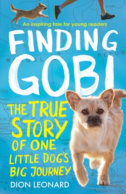 Finding Gobi Younger Readers Edition The True Story of One L