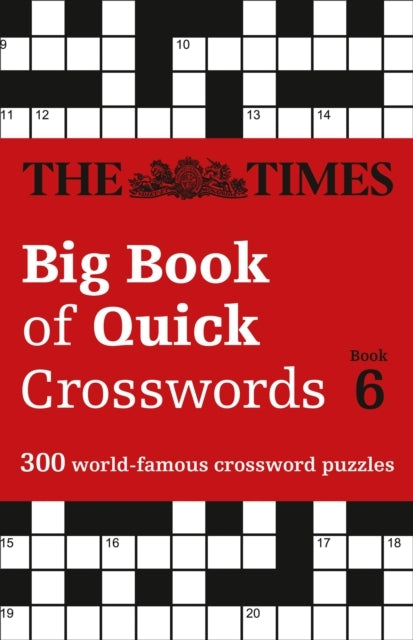 The Times Big Book of Quick Crosswords 6 300 World-Famous Crossword Puzzles