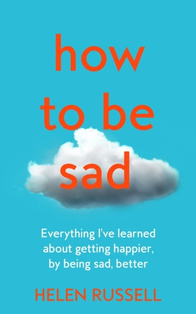 How to Be Sad