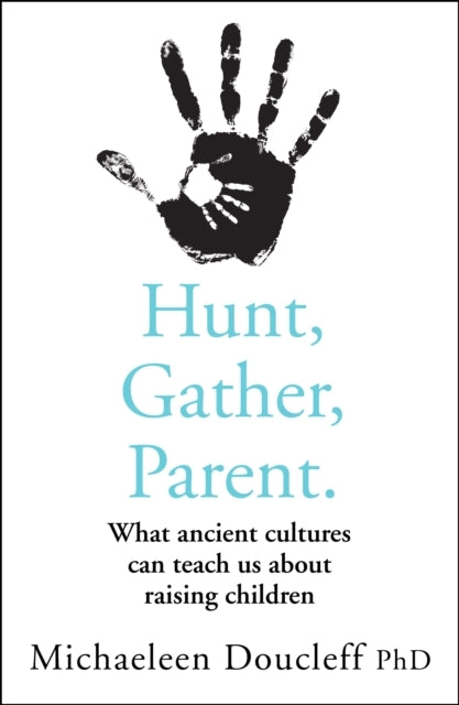 Hunt Gather Parent