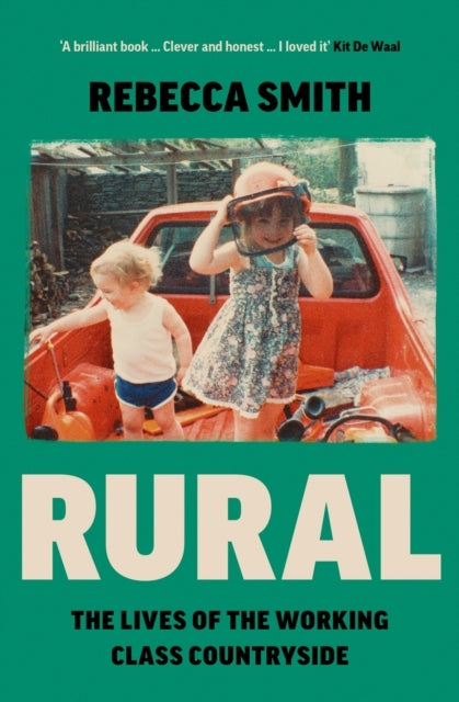 Rural The Lives Of The Working Class Countryside