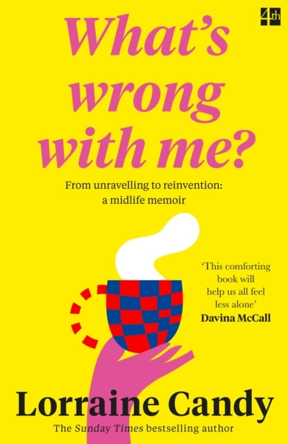 ‘What’S Wrong With Me?’ From Unravelling To Reinvention: A M