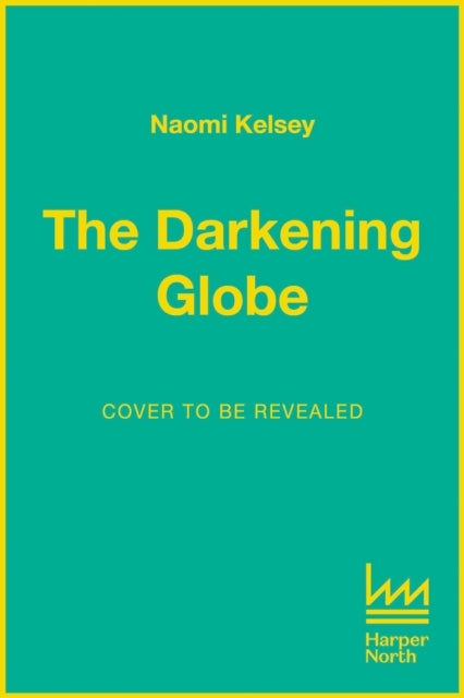 The Darkening Globe