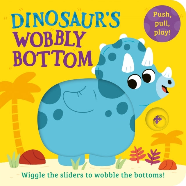Dinosaurs Wobbly Bottom