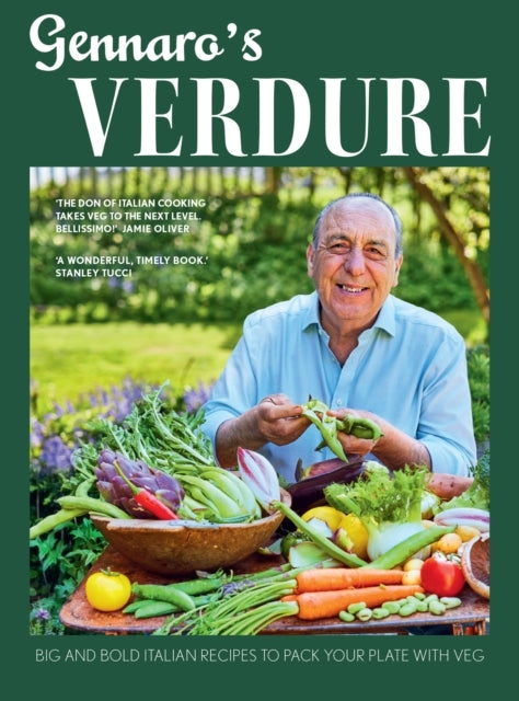 Gennaro’S Verdure Big and Bold Italian Recipes To Pack Your